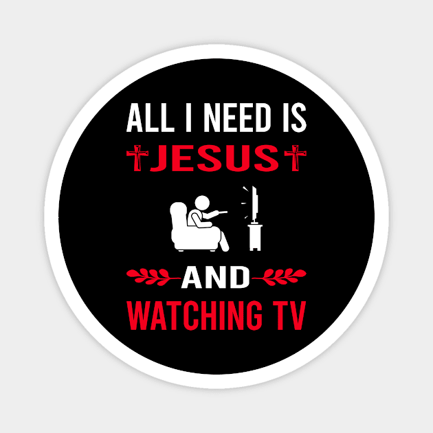 I Need Jesus And Watching TV Magnet by Good Day